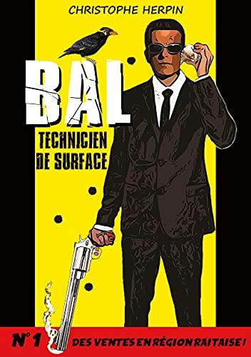 BAL : TECHNICIEN DE SURFACE