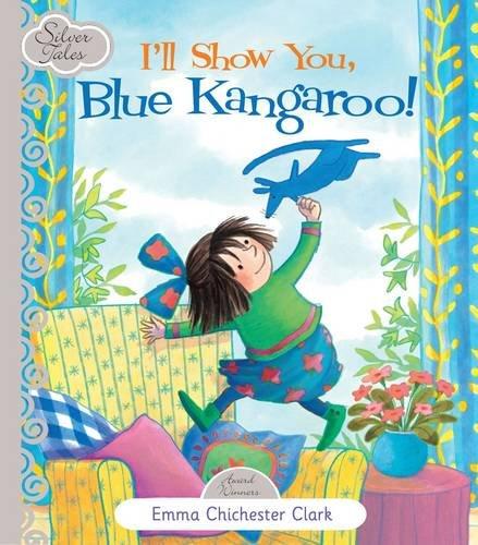 I'll Show You Blue Kangaroo (Silver Tales Series)