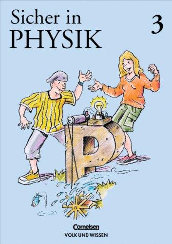 Sicher in Physik, Bd.3, Ab Klasse 8