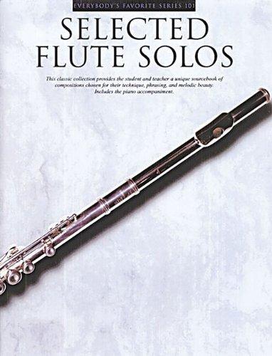 Selected Flute Solos With Piano Accompaniment (Album): Noten, Solostimme für Flöte, Klavier (Everybody's Favorite Series;)