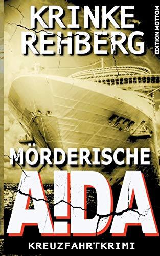 Mörderische AIDA: Kreuzfahrtkrimi