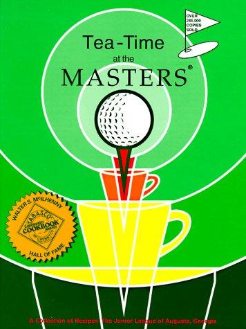 Tea-Time at the Masters: A Collection of Recipes