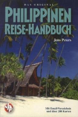 Philippinen Reise-Handbuch: Mit Email-Verzeichnis