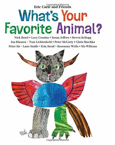 What's Your Favorite Animal? (Eric Carle and Friends' What's Your Favorite)