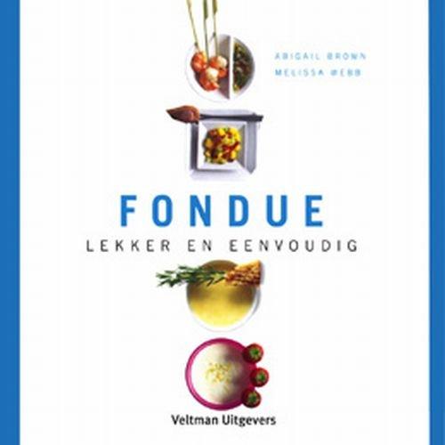 Fondue, lekker en eenvoudig