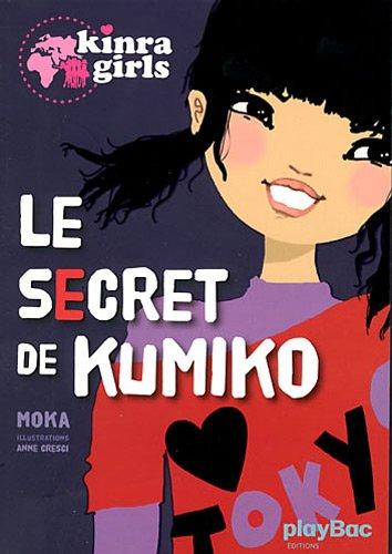 Kinra girls. Le secret de Kumiko