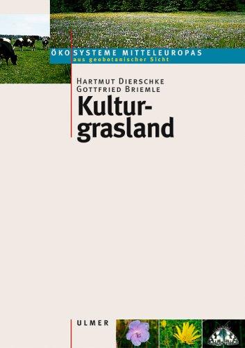 Kulturgrasland: Wiesen, Weiden und verwandte Staudenfluren