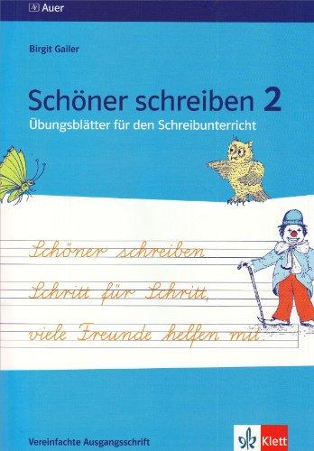 Schöner schreiben Schritt für Schritt, viele Freunde helfen mit. Vereinfachte Ausgangsschrift 2. Jahrgangsstufe + DIN A5 Übungsheft: Übungsblätter für den Schreibunterricht