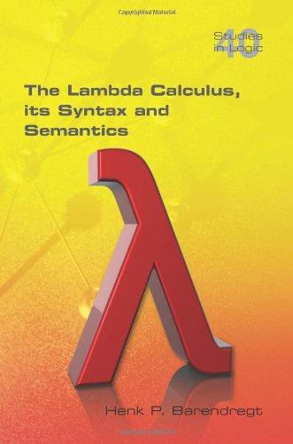 The Lambda Calculus. Its Syntax and Semantics (Studies in Logic)