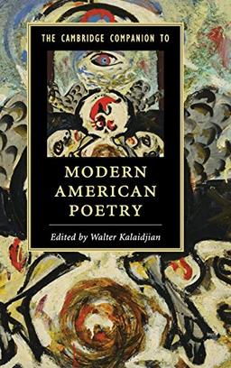 The Cambridge Companion to Modern American Poetry (Cambridge Companions to Literature)