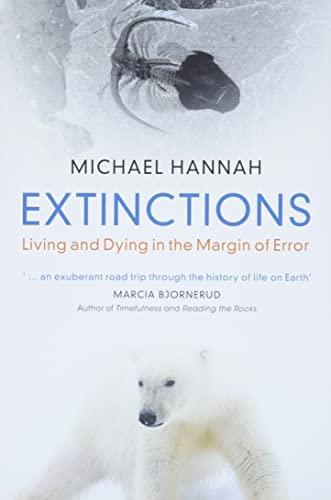 Extinctions: Living and Dying in the Margin of Error