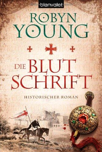 Die Blutschrift: Historischer Roman