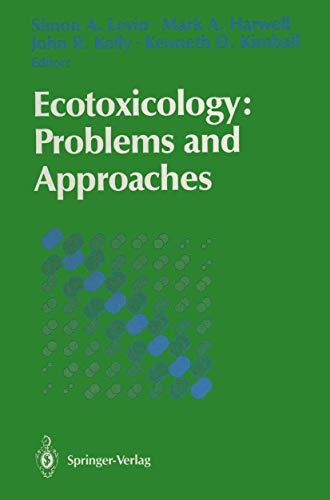 Ecotoxicology: Problems and Approaches (Springer Advanced Texts in Life Sciences)