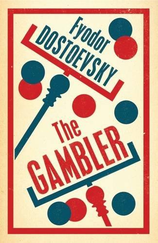 The Gambler (Alma Classics Evergreens)