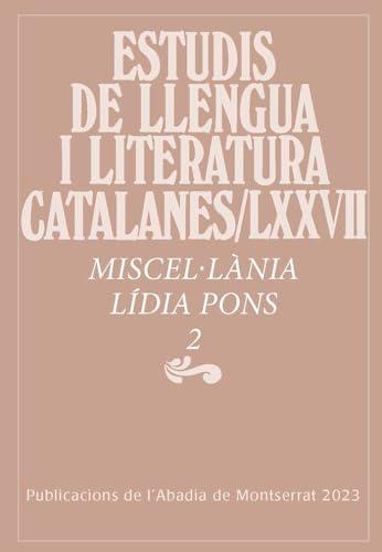 Miscel·lània Lídia Pons, 2 (Estudis de Llengua i Literatura Catalanes, Band 77)