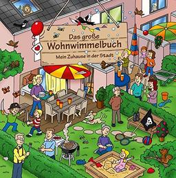 Das große Wohnwimmelbuch: Mein Zuhause in der Stadt