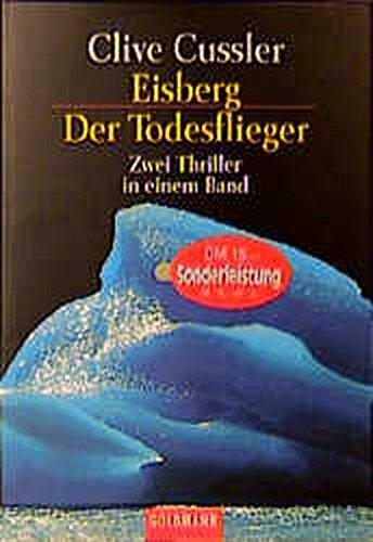 Eisberg /Der Todesflieger: Sommer, Sonne, Leselust (Goldmann Aktionen)