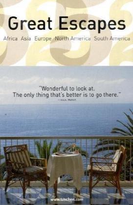 Great escapes : Africa, Asia, Europe, North America, South America