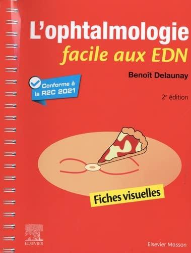 L'ophtalmologie facile aux EDN : fiches visuelles : conforme à la R2C 2021