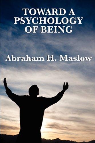 TOWARD A PSYCHOLOGY OF BEING