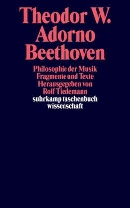 Beethoven. Philosophie der Musik: Fragmente und Texte (suhrkamp taschenbuch wissenschaft)