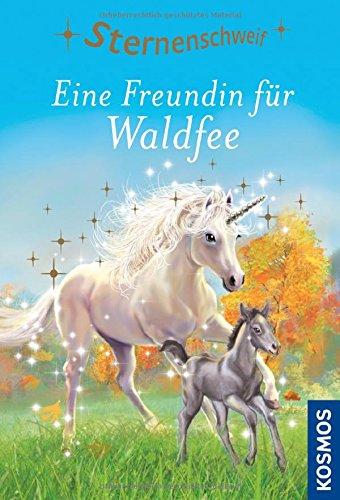 Sternenschweif, 50, Eine Freundin für Waldfee