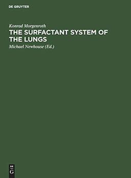 The Surfactant System of the Lungs: Morphology and Clinical Significance