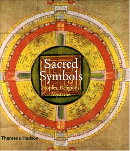 Sacred Symbols: Peoples, Religions, Mysteries