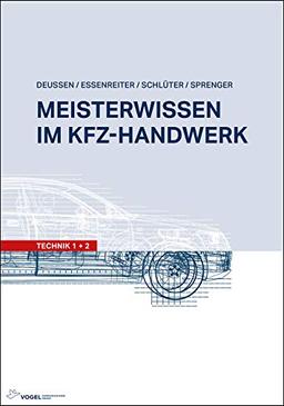 Meisterwissen im Kfz-Handwerk: Technik 1+2