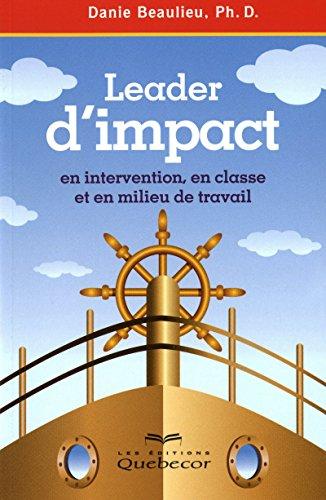 Leader d'impact - En intervention, en classe et en milieu de travail 1ed