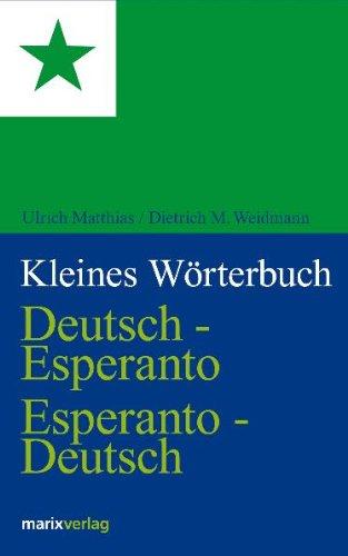 Kleines Wörterbuch. Deutsch-Esperanto / Esperanto-Deutsch