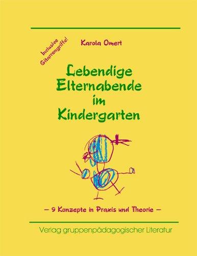 Lebendige Elternabende im Kindergarten: 9 Konzepte in Praxis und Theorie (mit Gitarrengriffen!)