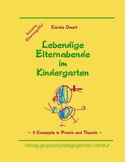 Lebendige Elternabende im Kindergarten: 9 Konzepte in Praxis und Theorie (mit Gitarrengriffen!)