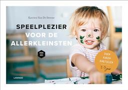 Speelplezier voor de allerkleinsten (Van 2 tot 3 jaar) (Mama Baas)