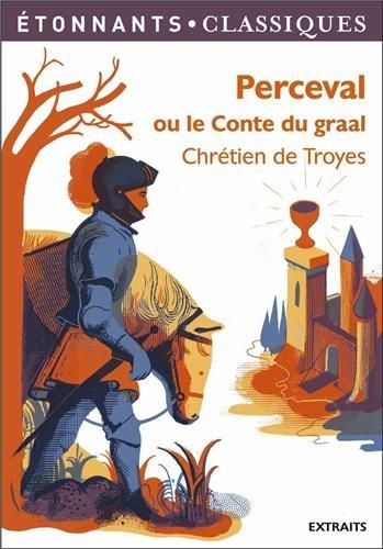 Perceval ou Le conte du Graal : extraits