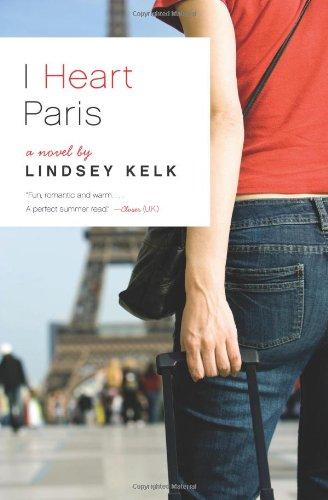 [I Heart Paris [ I HEART PARIS BY Kelk, Lindsey ( Author ) Aug-07-2012[ I HEART PARIS [ I HEART PARIS BY KELK, LINDSEY ( AUTHOR ) AUG-07-2012 ] By Kelk, Lindsey ( Author )Aug-07-2012 Paperback