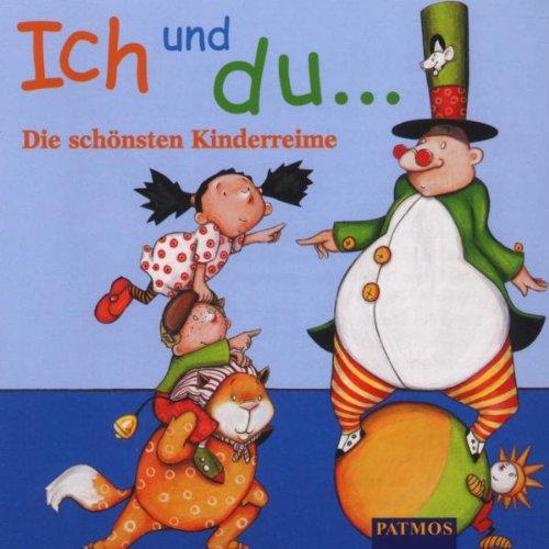 Ich und Du... CD. . Die schönsten Kinderreime