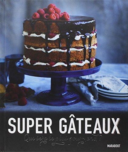 Super gâteaux : qui sera le plus gourmand ?