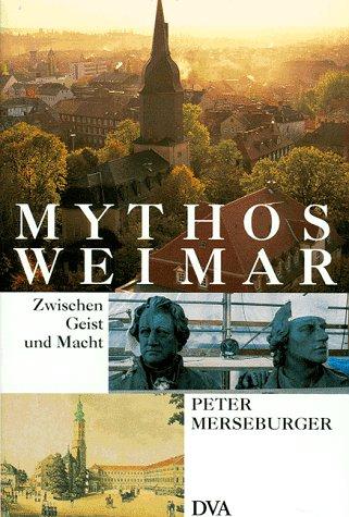 Mythos Weimar: Zwischen Geist und Macht