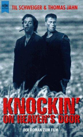 Knockin' on Heaven's Door. Der Roman zum Film.