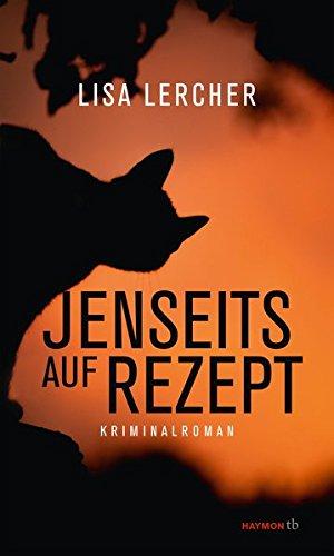 Jenseits auf Rezept: Kriminalroman (HAYMON TASCHENBUCH)