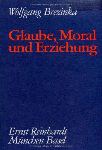 Gesammelte Schriften, Bd. 8: Glaube, Moral und Erziehung