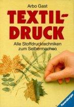 Textildruck. Alle Stoffdrucktechniken zum Selbermachen.