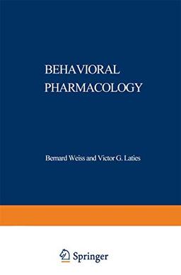 Behavioral Pharmacology: The Current Status (FASEB Monographs, 4, Band 4)