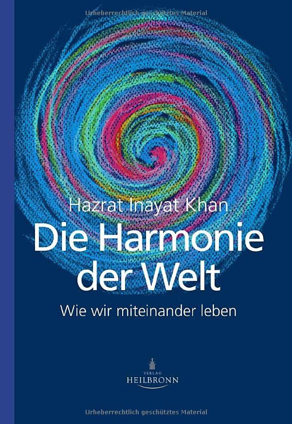 Die Harmonie der Welt: Wie wir miteinander leben