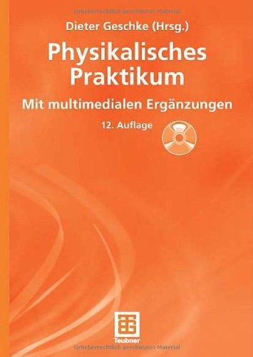 Physikalisches Praktikum. Mit multimedialen Ergänzungen