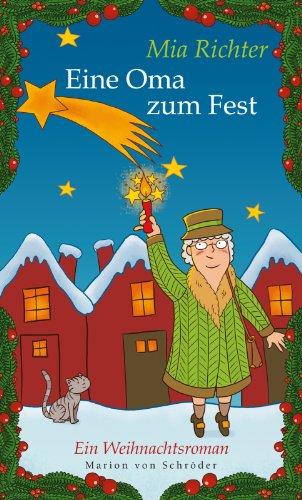 Eine Oma zum Fest: Ein Weihnachtsroman