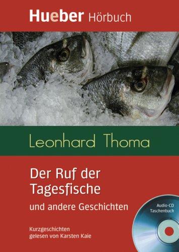 Lesehefte Deutsch als Fremdsprache - Niveaustufe B1: Der Ruf der Tagesfische und andere Geschichten: Deutsch als Fremdsprache / Box: Leseheft mit Audio-CD: Kurzgeschichten