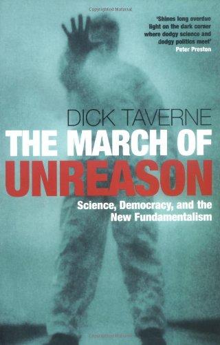 The March of Unreason: Science, Democracy, and the New Fundamentalism