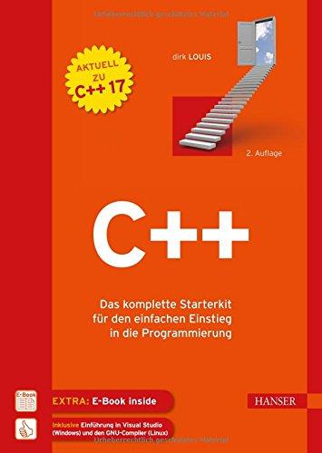 C++: Das komplette Starterkit für den einfachen Einstieg in die Programmierung